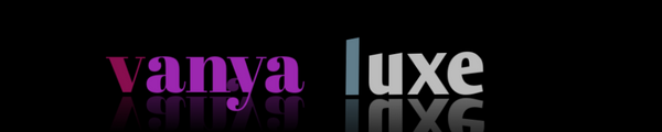 Vanya luxe